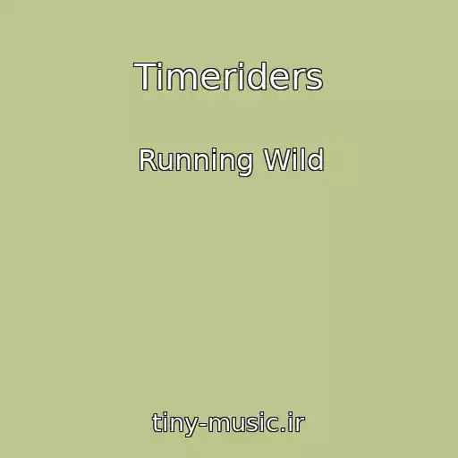 کاور آهنگ Timeriders از Running Wild