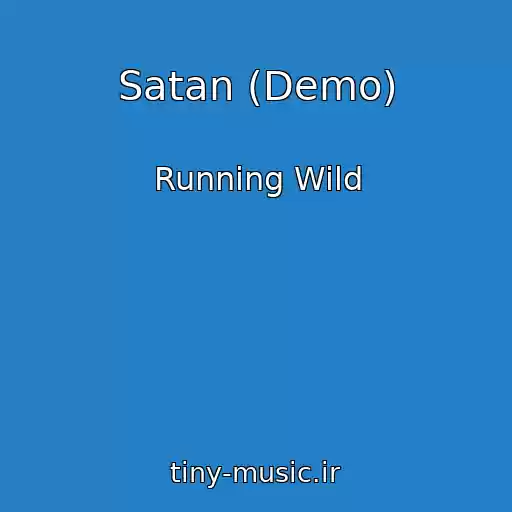 کاور آهنگ Satan (Demo) از Running Wild