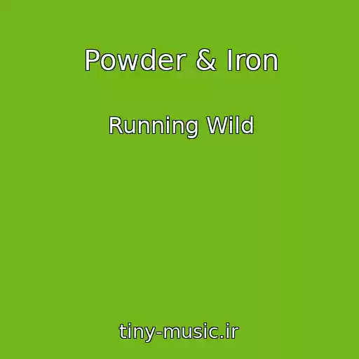 کاور آهنگ Powder & Iron از Running Wild