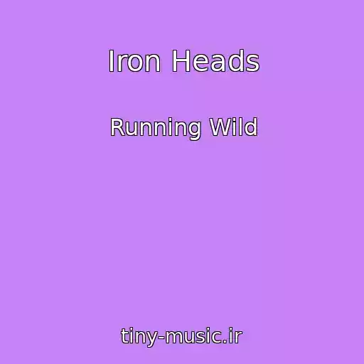 کاور آهنگ Iron Heads از Running Wild
