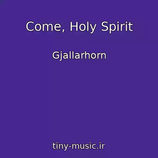کاور آهنگ Come, Holy Spirit از Gjallarhorn