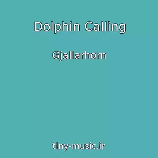 کاور آهنگ Dolphin Calling از Gjallarhorn