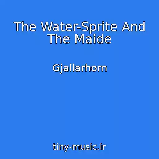 کاور آهنگ The Water-Sprite And The Maide از Gjallarhorn