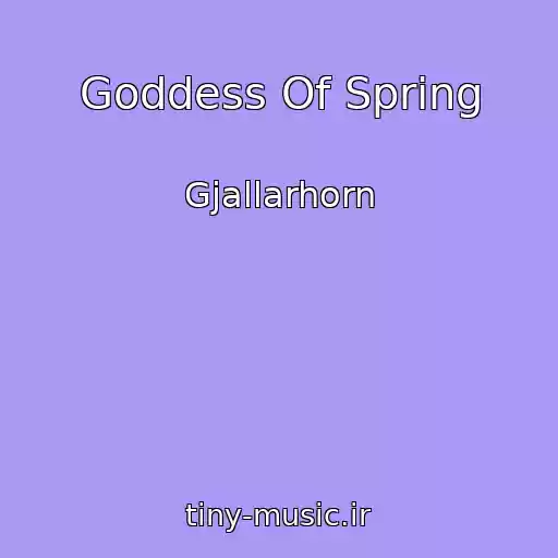 کاور آهنگ Goddess Of Spring از Gjallarhorn