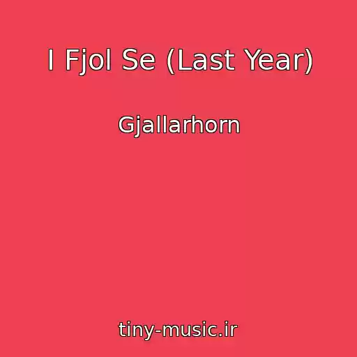 کاور آهنگ I Fjol Se (Last Year) از Gjallarhorn