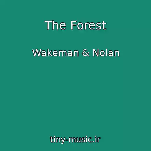 کاور آهنگ The Forest از Wakeman & Nolan