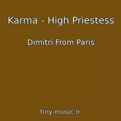 کاور آهنگ Karma - High Priestess از Dimitri From Paris