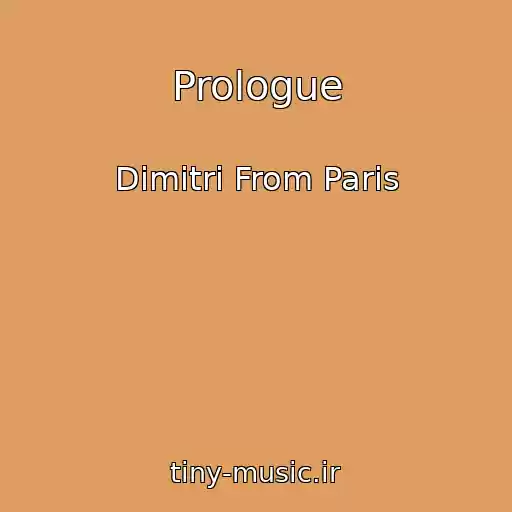کاور آهنگ Prologue از Dimitri From Paris