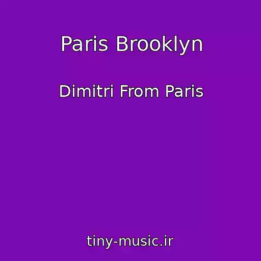 کاور آهنگ Paris Brooklyn از Dimitri From Paris