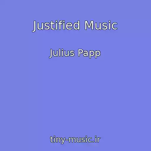 کاور آهنگ Justified Music از Julius Papp