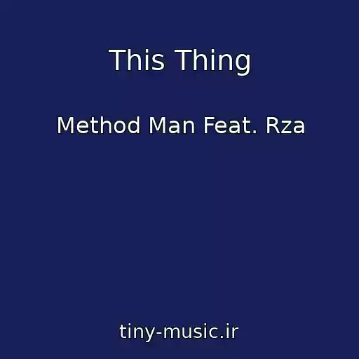 کاور آهنگ This Thing از Method Man Feat. Rza