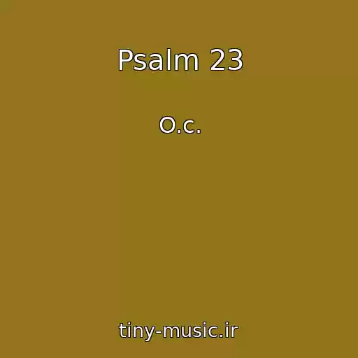 کاور آهنگ Psalm 23 از O.c.