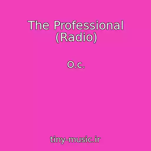 کاور آهنگ The Professional (Radio) از O.c.