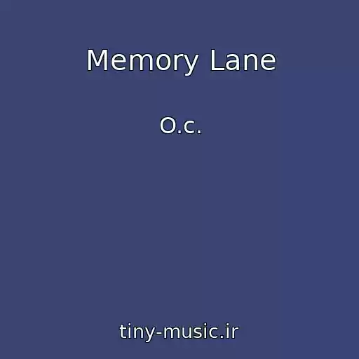 کاور آهنگ Memory Lane از O.c.