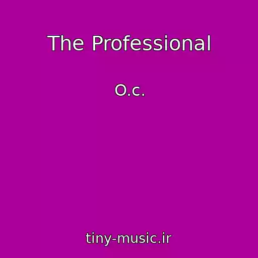 کاور آهنگ The Professional از O.c.