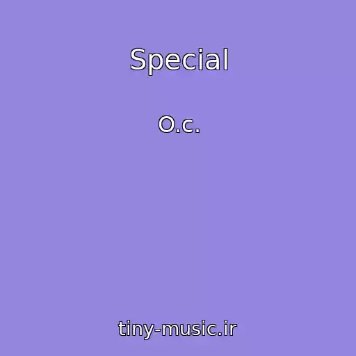 کاور آهنگ Special از O.c.