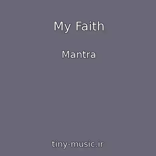 کاور آهنگ My Faith از Mantra