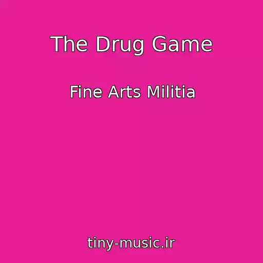 کاور آهنگ The Drug Game از Fine Arts Militia