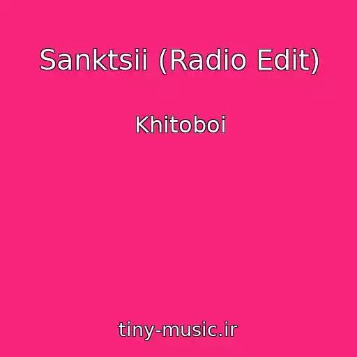 کاور آهنگ Sanktsii (Radio Edit) از Khitoboi