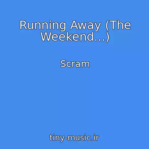 کاور آهنگ Running Away (The Weekend...) از Scram