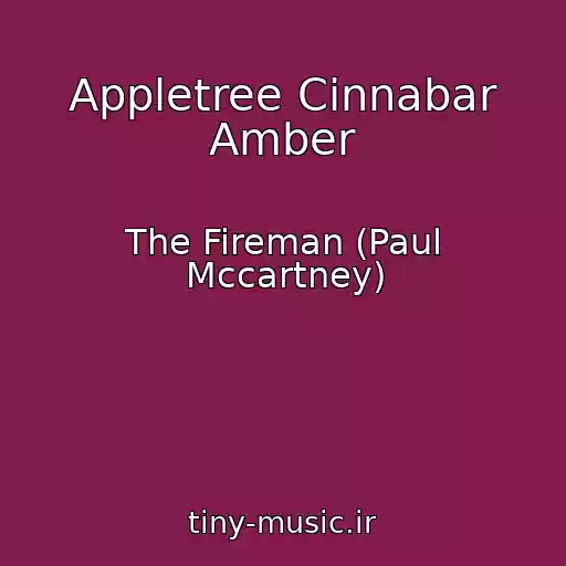 کاور آهنگ Appletree Cinnabar Amber از The Fireman (Paul Mccartney)