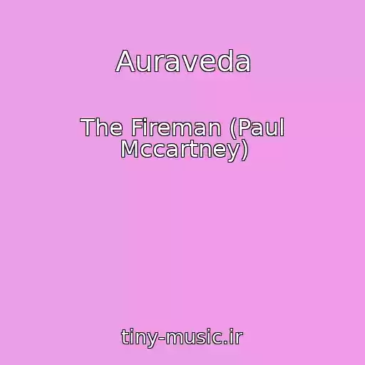 کاور آهنگ Auraveda از The Fireman (Paul Mccartney)