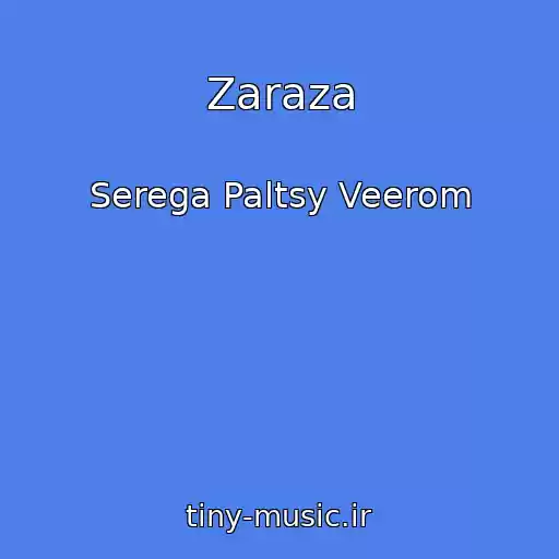 کاور آهنگ Zaraza از Serega Paltsy Veerom