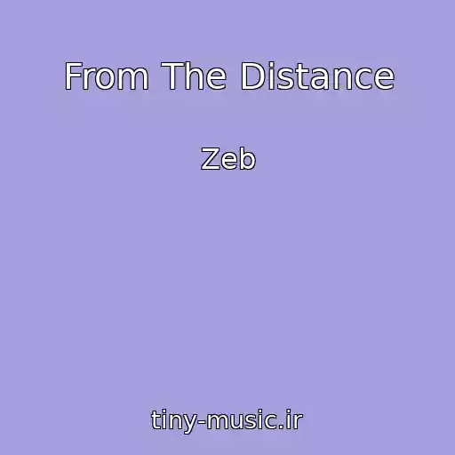 کاور آهنگ From The Distance از Zeb