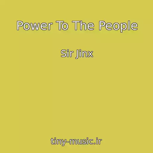 کاور آهنگ Power To The People از Sir Jinx