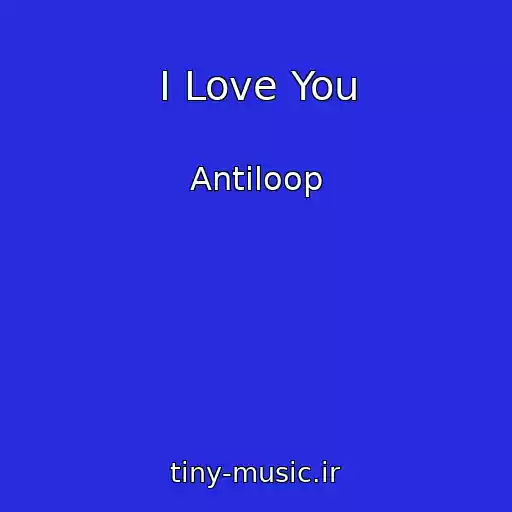 کاور آهنگ I Love You از Antiloop