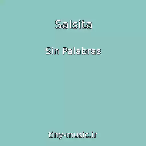 کاور آهنگ Salsita از Sin Palabras