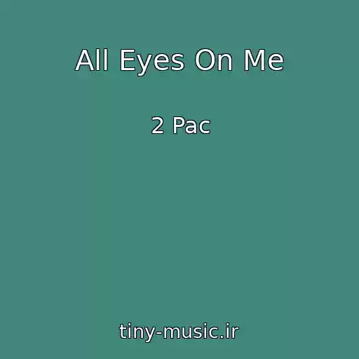 کاور آهنگ All Eyes On Me از 2 Pac