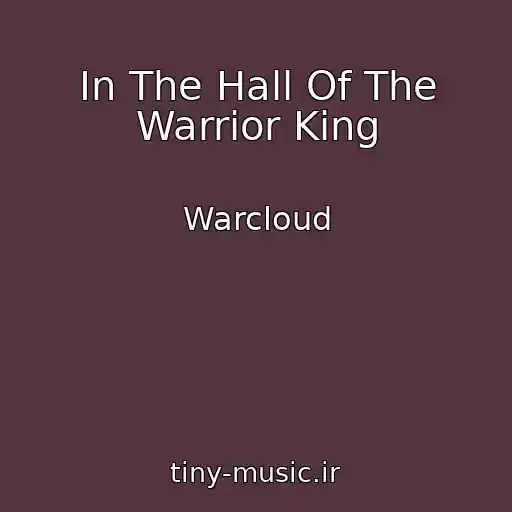 کاور آهنگ In The Hall Of The Warrior King از Warcloud