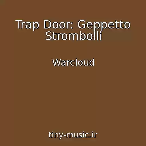 کاور آهنگ Trap Door: Geppetto Strombolli از Warcloud