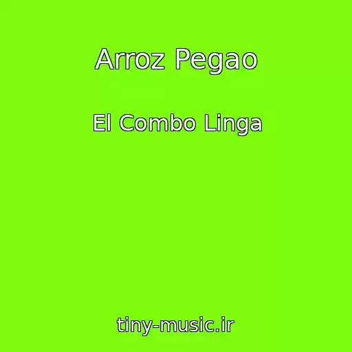 کاور آهنگ Arroz Pegao از El Combo Linga