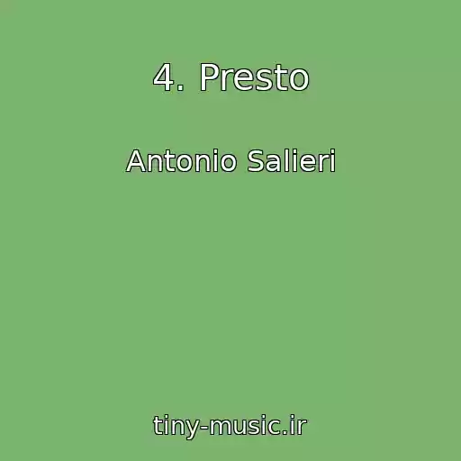 کاور آهنگ 4. Presto از Antonio Salieri