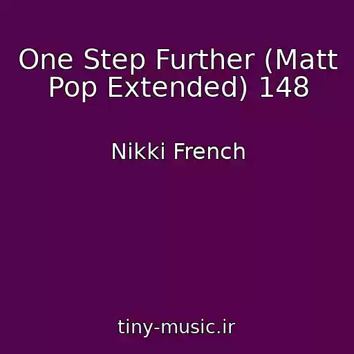 کاور آهنگ One Step Further (Matt Pop Extended) 148 از Nikki French