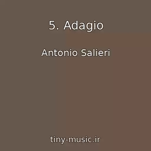کاور آهنگ 5. Adagio از Antonio Salieri