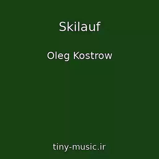 کاور آهنگ Skilauf از Oleg Kostrow