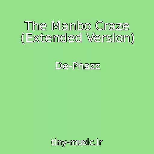 کاور آهنگ The Manbo Craze (Extended Version) از De-Phazz