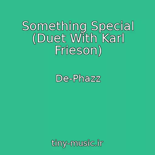 کاور آهنگ Something Special (Duet With Karl Frieson) از De-Phazz