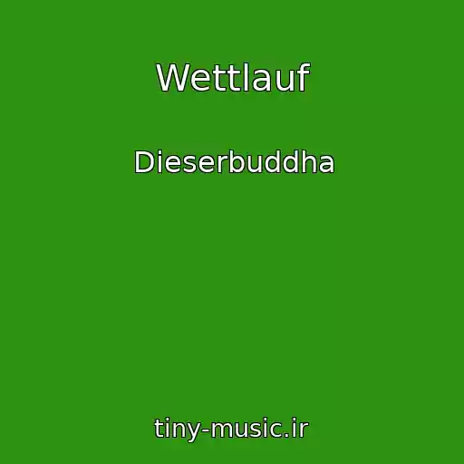 کاور آهنگ Wettlauf از Dieserbuddha