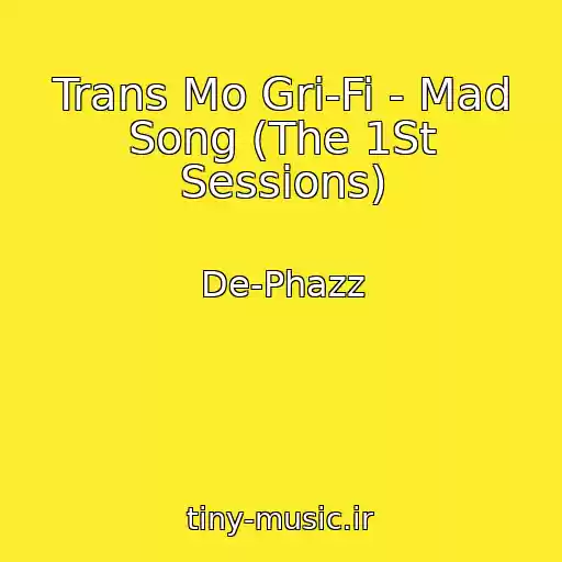 کاور آهنگ Trans Mo Gri-Fi - Mad Song (The 1St Sessions) از De-Phazz