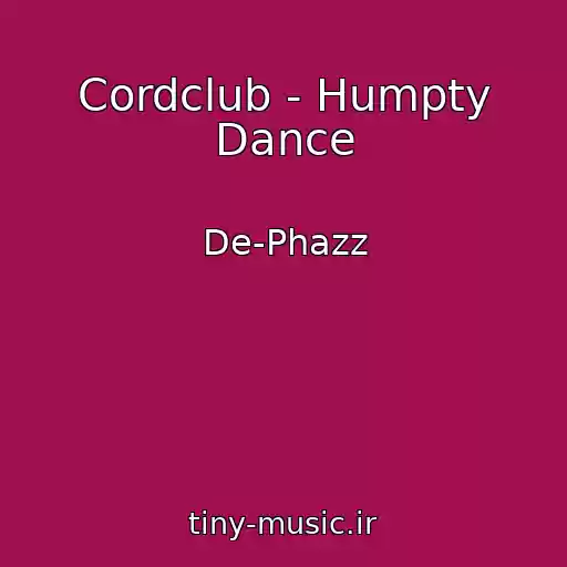 کاور آهنگ Cordclub - Humpty Dance از De-Phazz