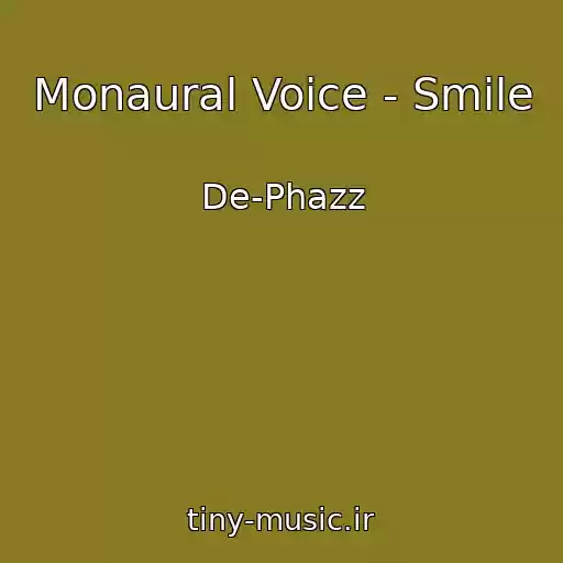 کاور آهنگ Monaural Voice - Smile از De-Phazz