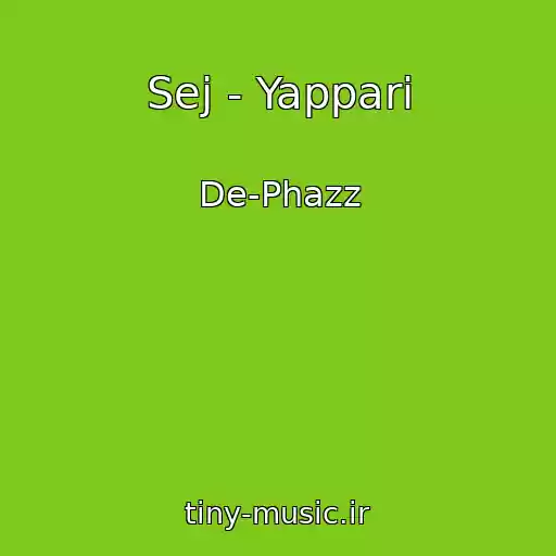 کاور آهنگ Sej - Yappari از De-Phazz