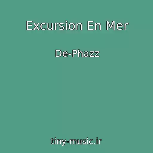 کاور آهنگ Excursion En Mer از De-Phazz