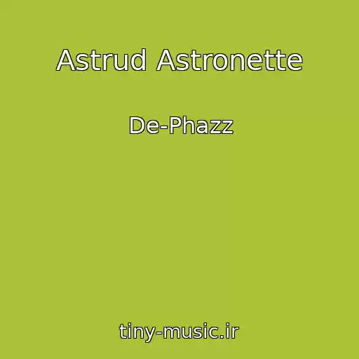 کاور آهنگ Astrud Astronette از De-Phazz