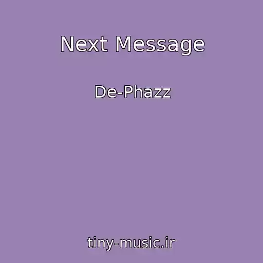 کاور آهنگ Next Message از De-Phazz
