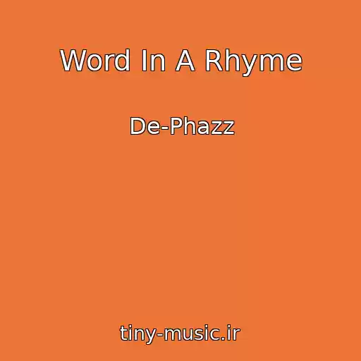 کاور آهنگ Word In A Rhyme از De-Phazz